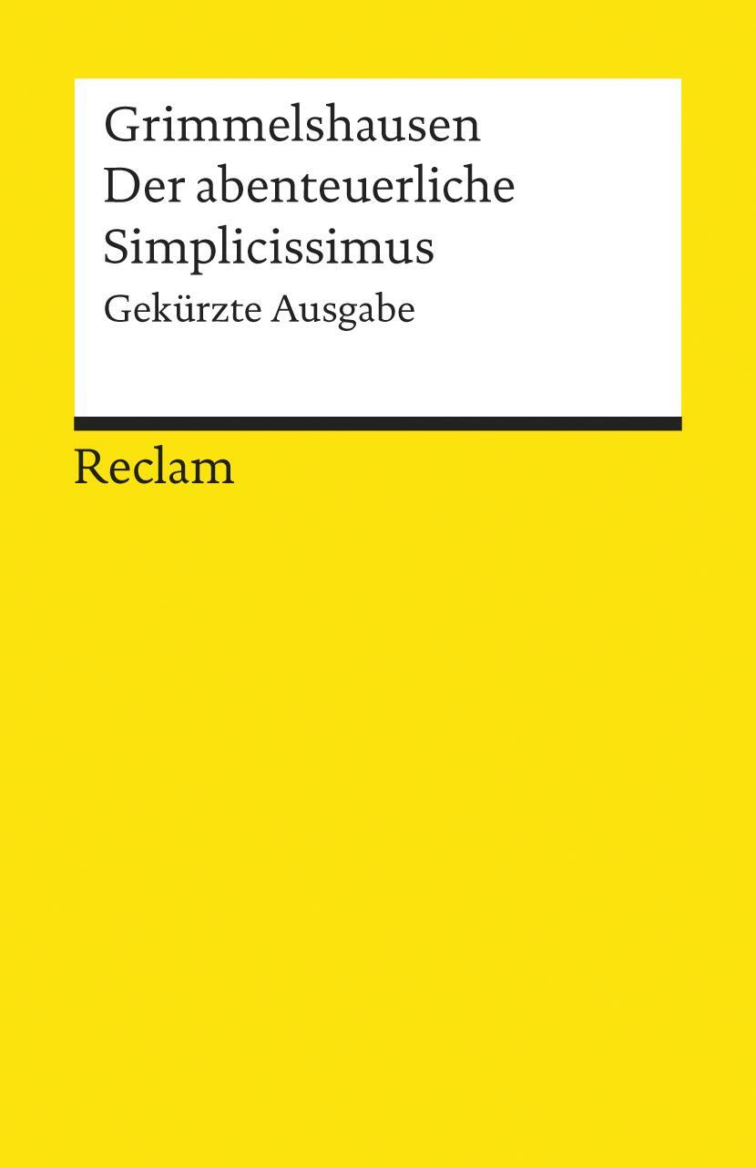 Cover: 9783150074527 | Der abenteuerliche Simplicissimus | Gekürzte Ausgabe | Grimmelshausen
