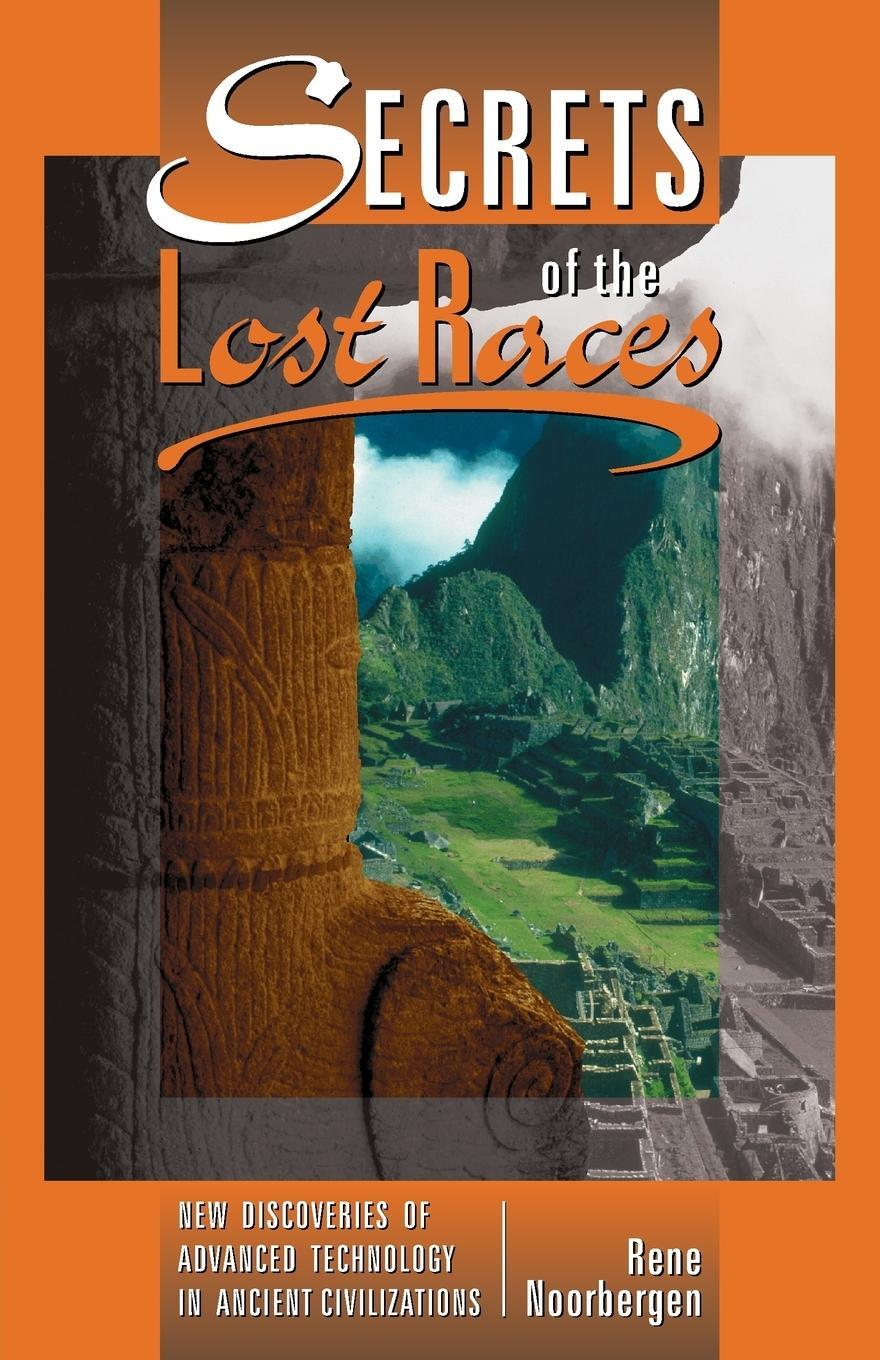Cover: 9781479605002 | Secrets of the Lost Races | Rene Noorbergen | Taschenbuch | Paperback