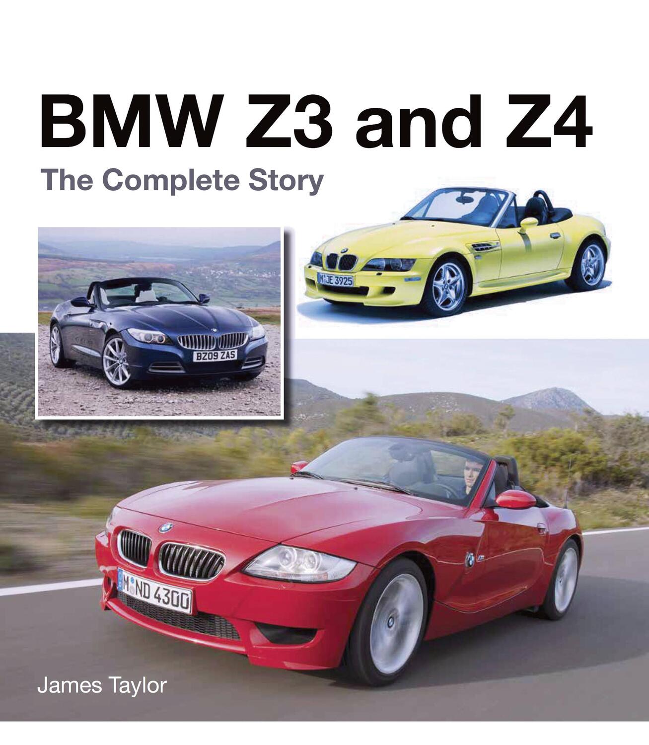 Cover: 9781785002762 | BMW Z3 and Z4 | The Complete Story | James Taylor | Buch | Gebunden