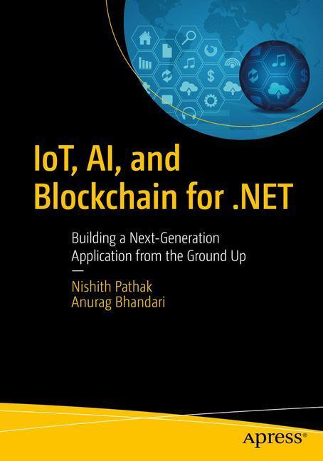 Cover: 9781484237083 | IoT, AI, and Blockchain for .NET | Nishith Pathak (u. a.) | Buch