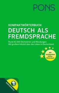 Cover: 9783125160101 | PONS Kompaktwörterbuch Deutsch als Fremdsprache | Bundle | Gebunden