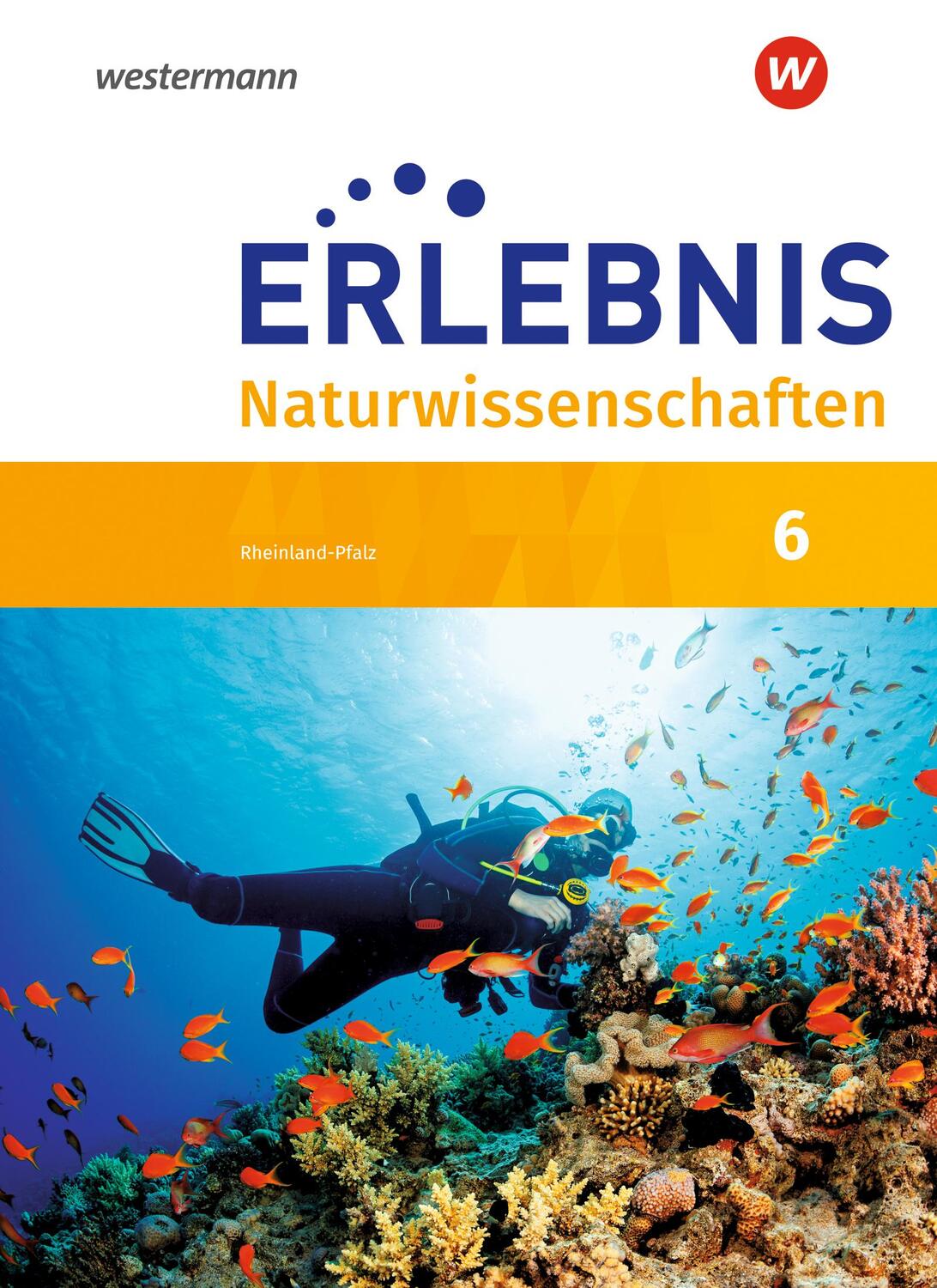 Cover: 9783141490336 | Erlebnis Naturwissenschaften 6. Schülerband. Rheinland-Pfalz | Buch