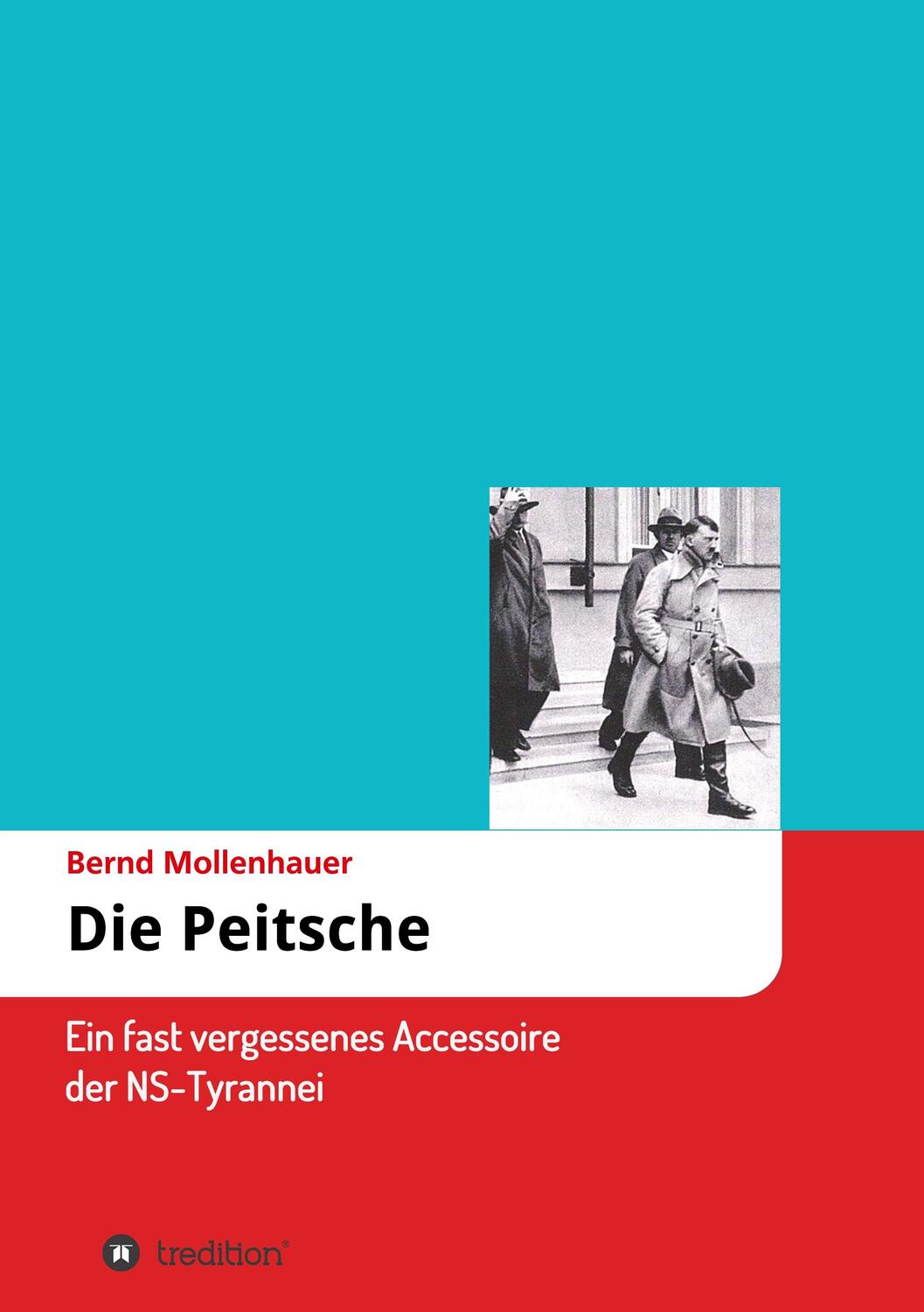 Cover: 9783748280880 | Die Peitsche | Ein fast vergessenes Accessoire der NS-Tyrannei | Buch