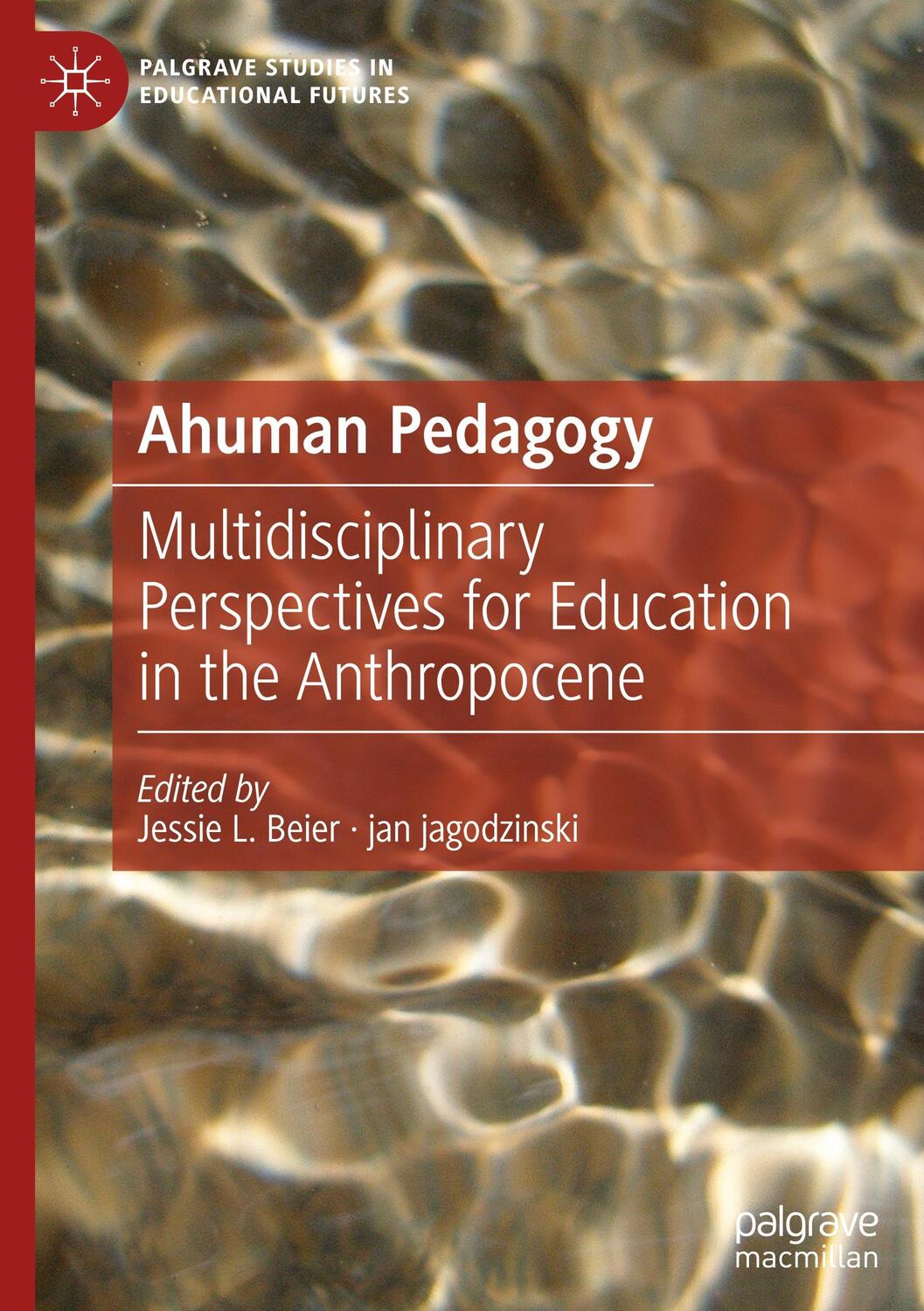 Cover: 9783030947194 | Ahuman Pedagogy | Jan Jagodzinski (u. a.) | Buch | XVII | Englisch