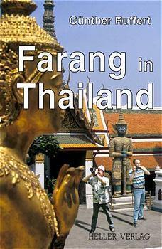 Cover: 9783929403121 | Farang in Thailand | Günther Ruffert | Taschenbuch | Heller