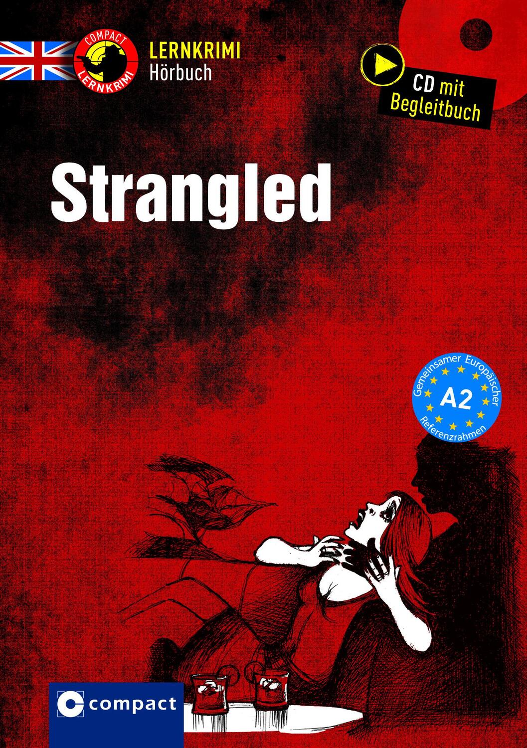 Cover: 9783817418763 | Strangled | Compact Lernkrimi Hörbuch. Englisch - Niveau A2 | Romer