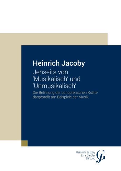 Cover: 9783752886726 | Jenseits von 'Musikalisch' und 'Unmusikalisch' | Heinrich Jacoby