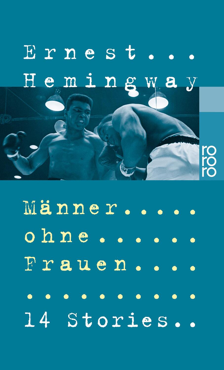 Cover: 9783499102790 | Männer ohne Frauen | 14 Stories | Ernest Hemingway | Taschenbuch