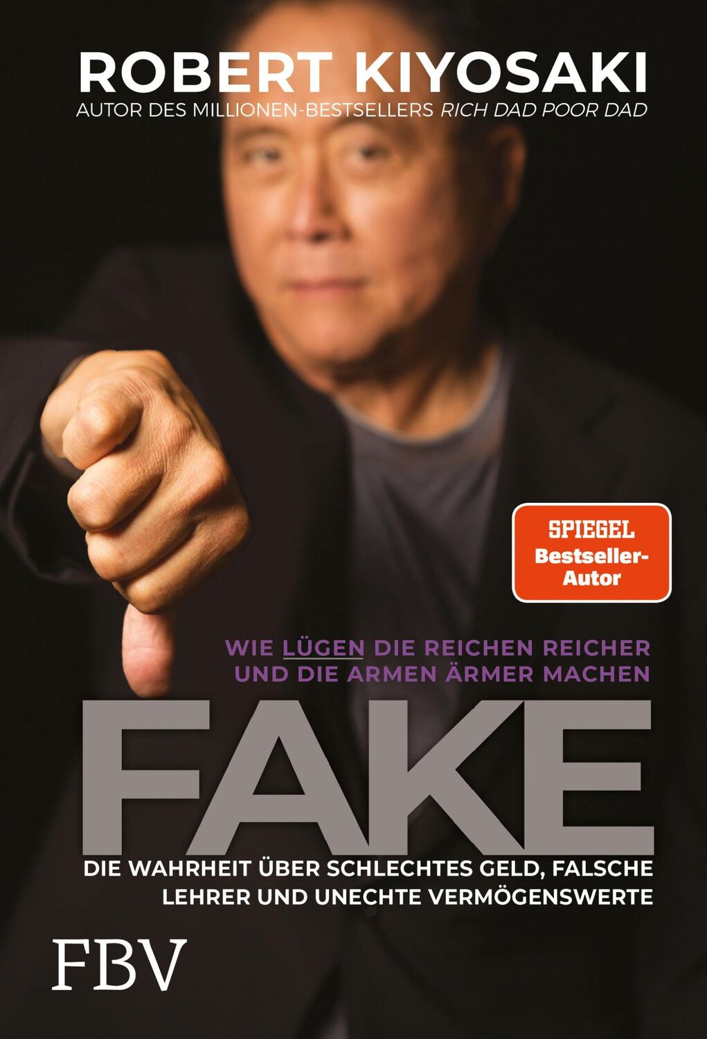 Cover: 9783959722421 | FAKE | Robert T. Kiyosaki | Buch | 452 S. | Deutsch | 2019