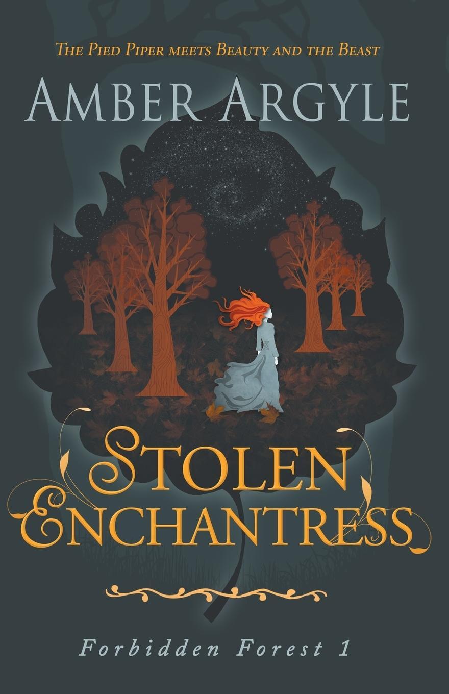 Cover: 9780997639032 | Stolen Enchantress | Beauty and the Beast meets The Pied Piper | Buch