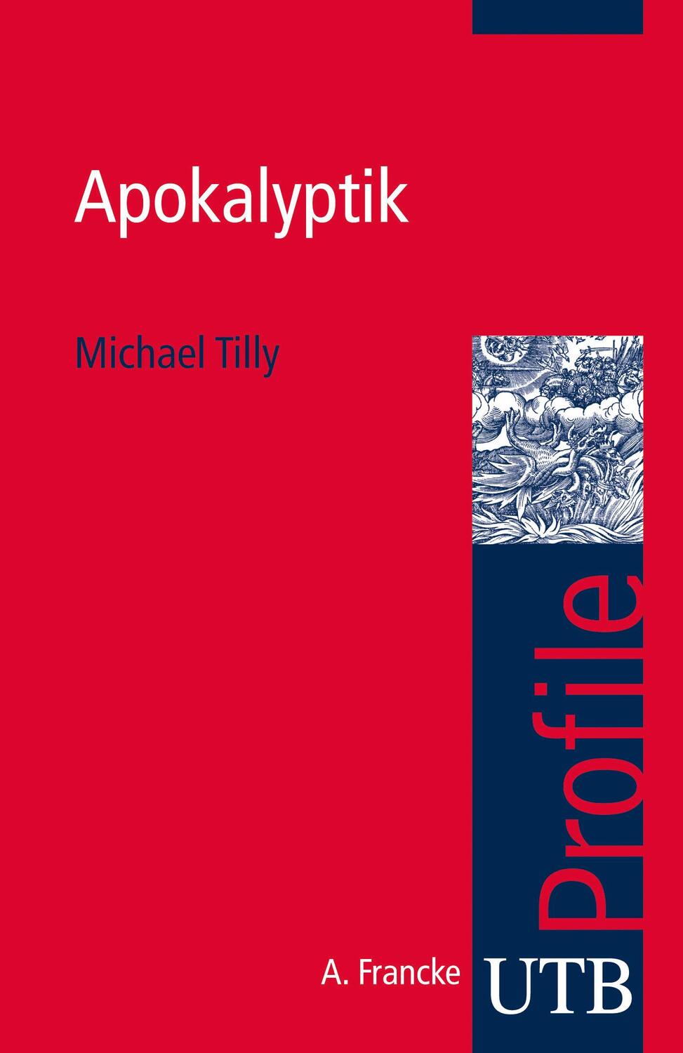 Apokalyptik - Tilly, Michael