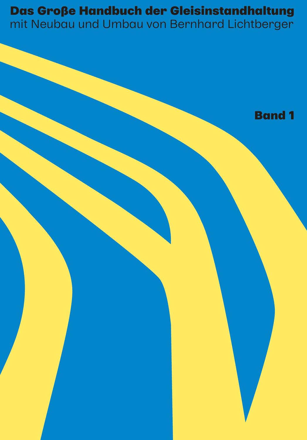 Cover: 9783347693111 | Das große Handbuch der Gleisinstandhaltung | Band 1 | Lichtberger