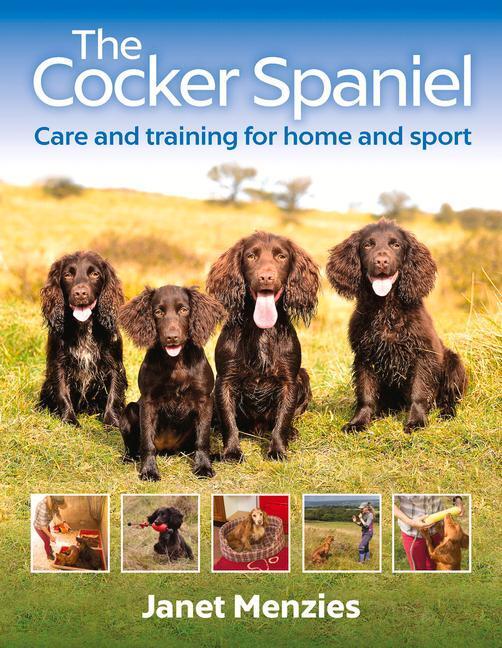 Cover: 9781846893230 | The Cocker Spaniel | Care and Training for Home and Sport | Menzies