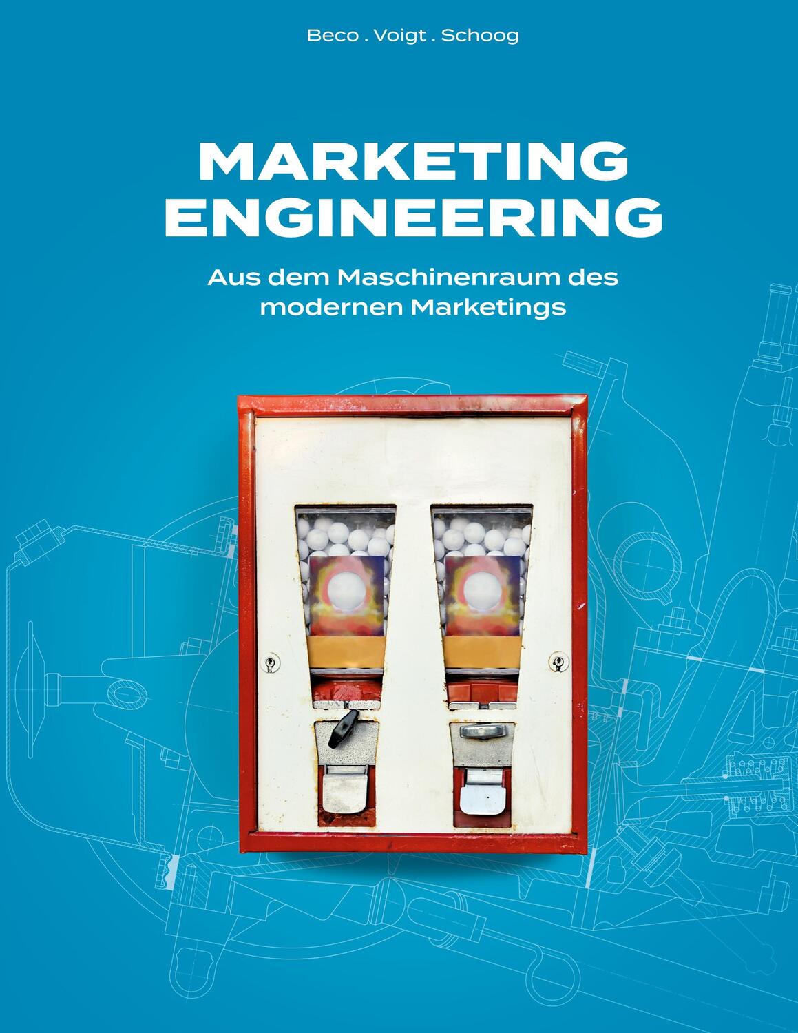Cover: 9783755791171 | Marketing Engineering | Tobias Voigt (u. a.) | Buch | Books on Demand