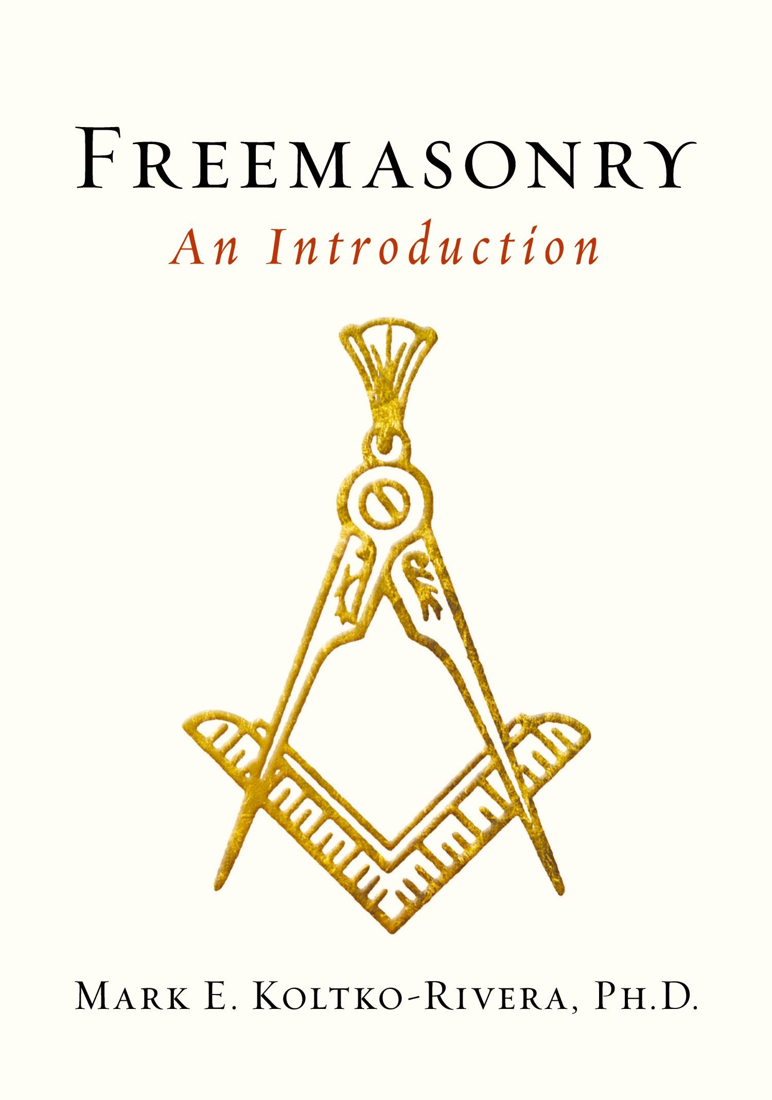 Cover: 9781585428533 | Freemasonry | An Introduction | Mark E. Koltko-Rivera | Taschenbuch