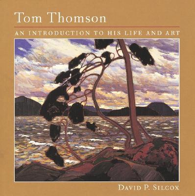 Cover: 9781552976821 | Tom Thomson | An Introduction to His Life and Art | David P Silcox