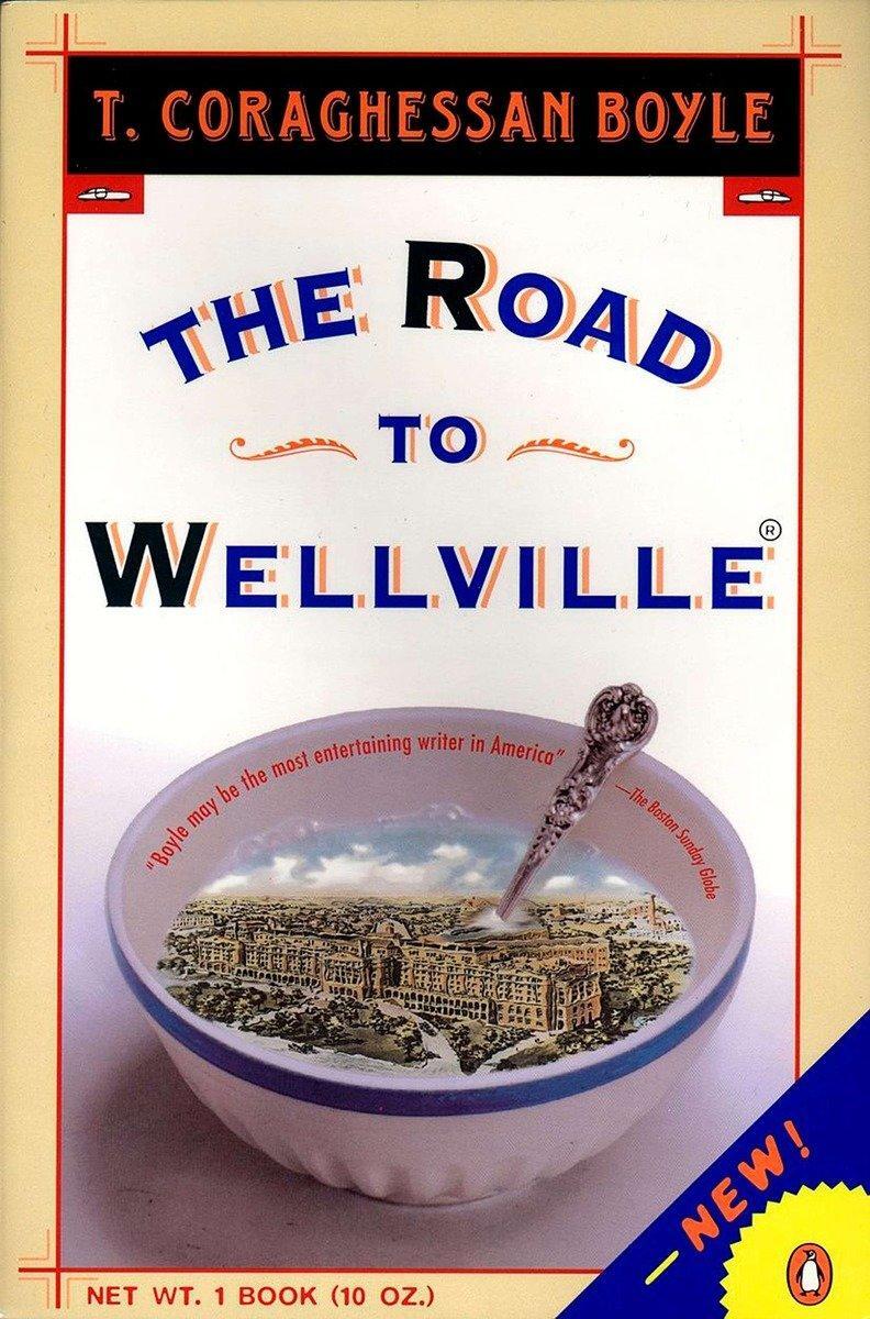 Cover: 9780140167184 | The Road to Wellville | Tom Coraghessan Boyle | Taschenbuch | 476 S.