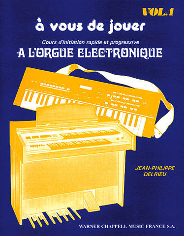 Cover: 9788882912574 | A Vous de Jouer à l'Orgue Electronique vol.1 pour orgue...