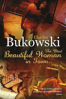 Cover: 9780753513774 | The Most Beautiful Woman in Town | And other Stories | Bukowski | Buch