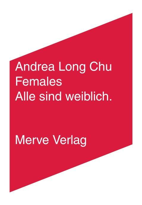 Cover: 9783962730413 | Females | Alle sind weiblich. | Andrea Long Chu | Taschenbuch | IMD