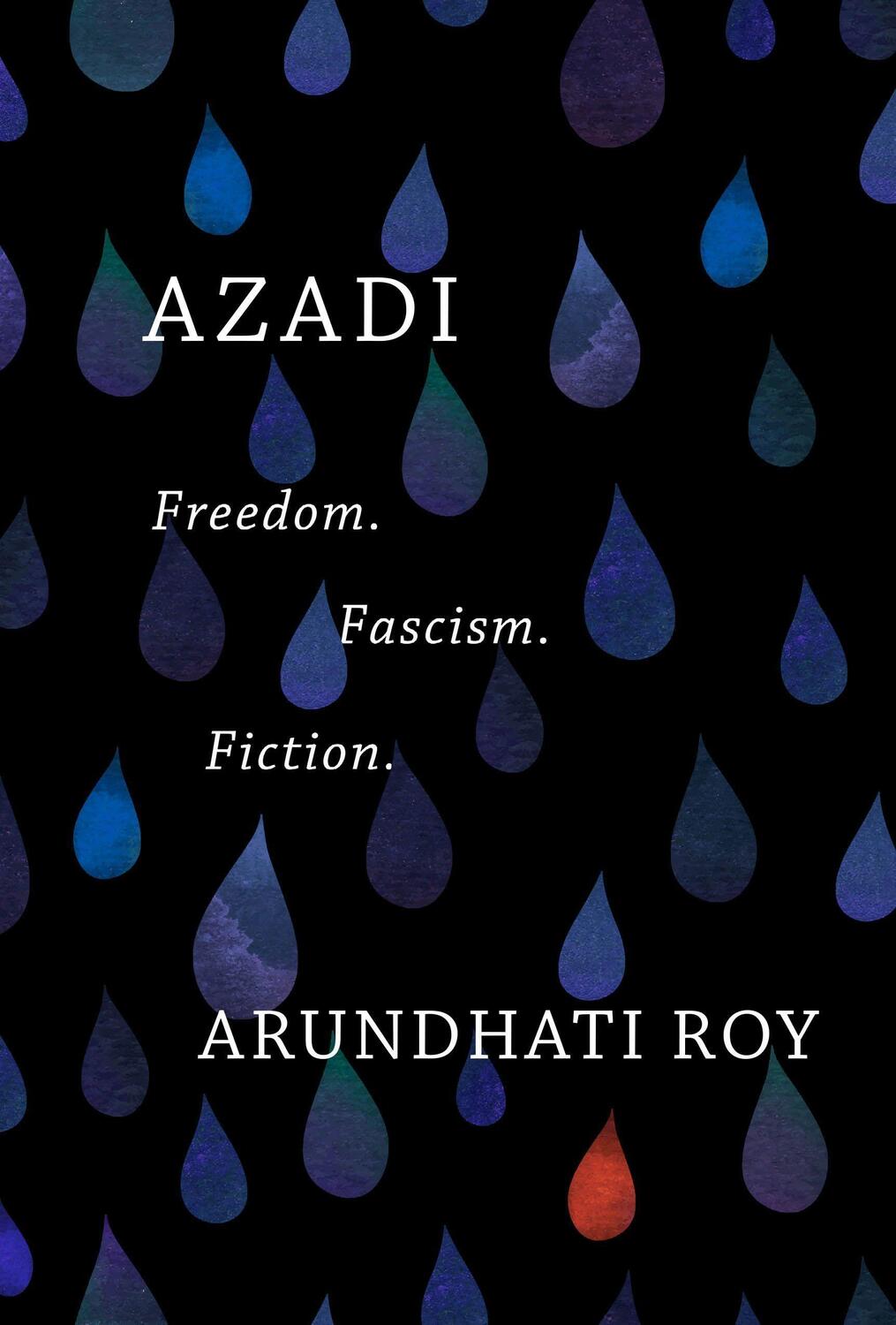 Cover: 9781642592603 | Azadi: Freedom. Fascism. Fiction. | Arundhati Roy | Buch | Gebunden