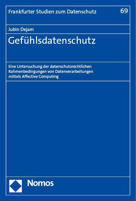 Cover: 9783756012329 | Gefühlsdatenschutz | Jubin Dejam | Taschenbuch | broschiert | 413 S.