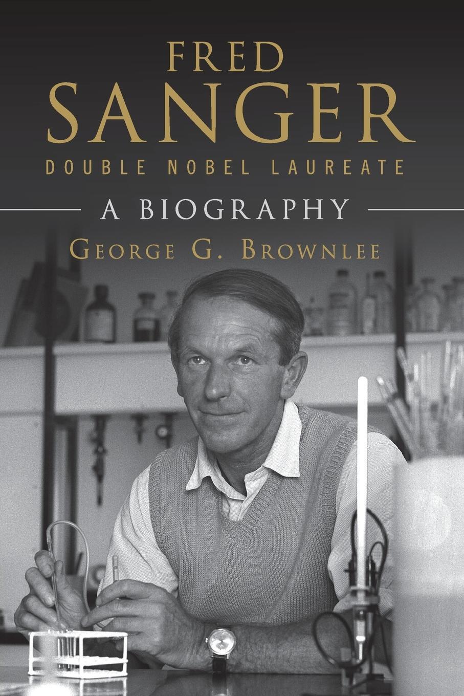 Cover: 9781108794534 | Fred Sanger - Double Nobel Laureate | George G. Brownlee | Taschenbuch