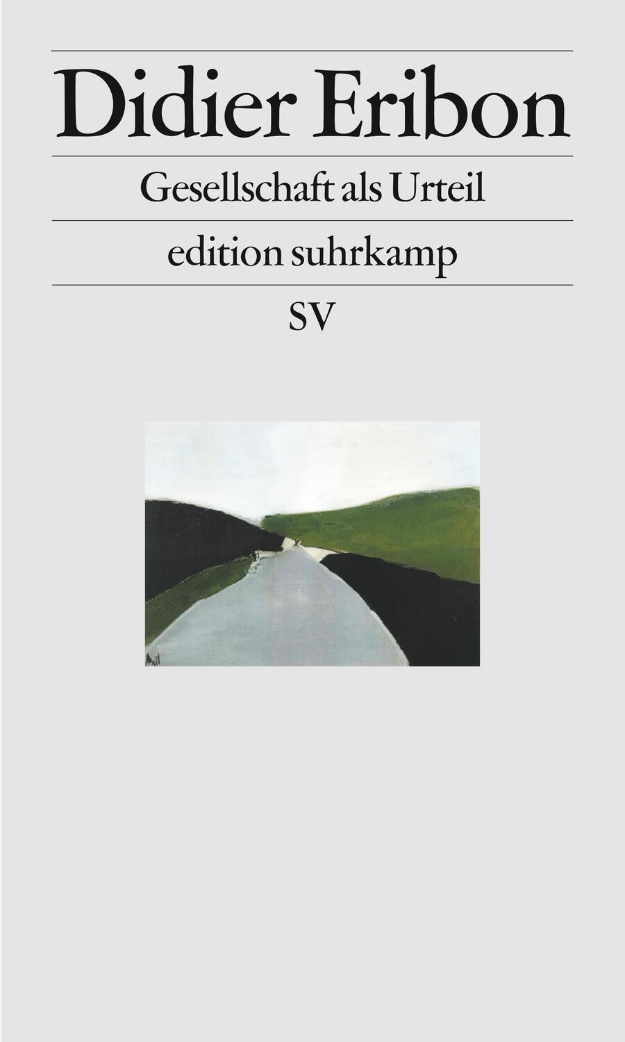 Cover: 9783518073308 | Gesellschaft als Urteil | Klassen, Identitäten, Wege | Didier Eribon