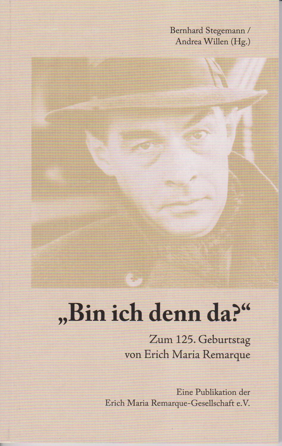 Cover: 9783730820490 | "Bin ich denn da?" | Zum 125. Geburtstag von Erich Maria Remarque