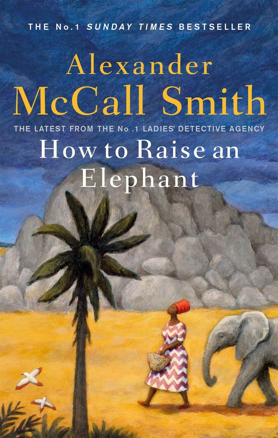 Cover: 9780349144108 | How to Raise an Elephant | Alexander McCall Smith | Taschenbuch | 2021