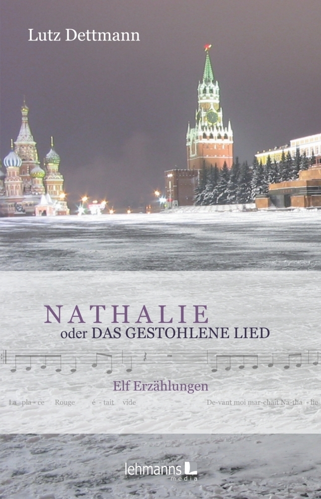 Cover: 9783965432567 | NATHALIE oder Das gestohlene Lied | Elf Erzählungen | Lutz Dettmann