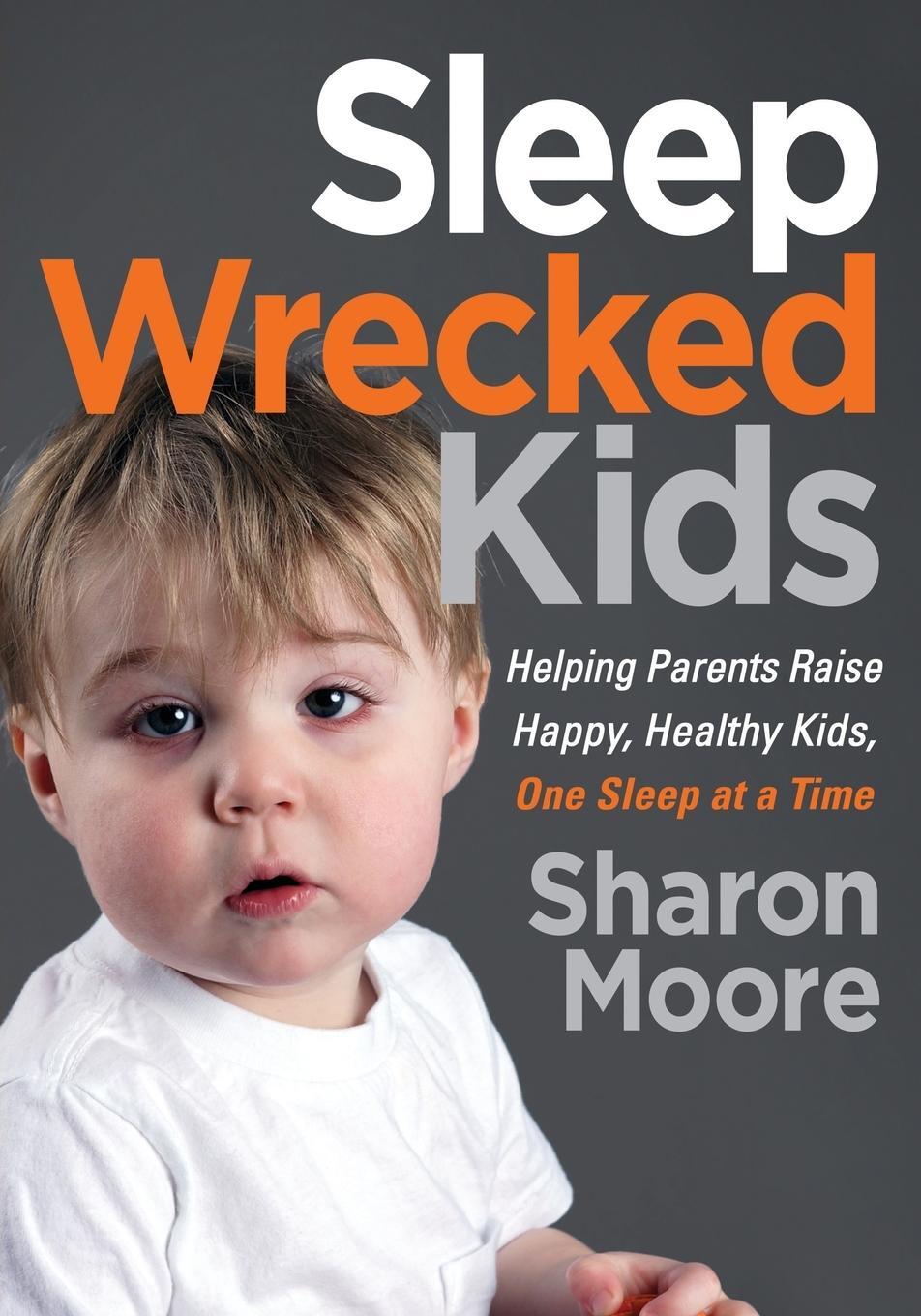 Cover: 9781642793963 | Sleep Wrecked Kids | Sharon Moore | Taschenbuch | Paperback | Englisch