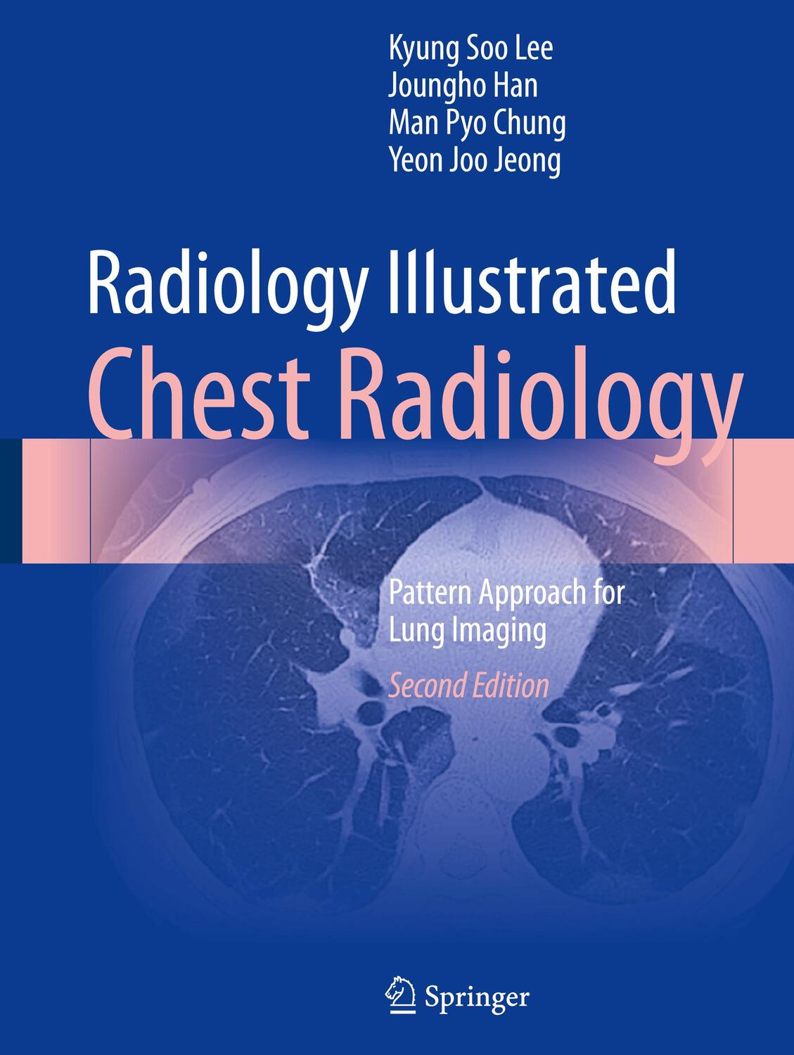 Cover: 9789819966325 | Radiology Illustrated: Chest Radiology | Kyung Soo Lee (u. a.) | Buch