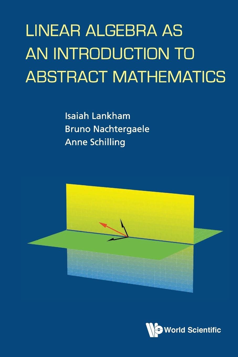 Cover: 9789814723770 | Linear Algebra as an Introduction to Abstract Mathematics | Buch