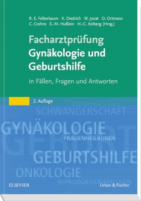 Cover: 9783437319303 | Facharztprüfung Gynäkologie und Geburtshilfe | Felberbaum (u. a.)