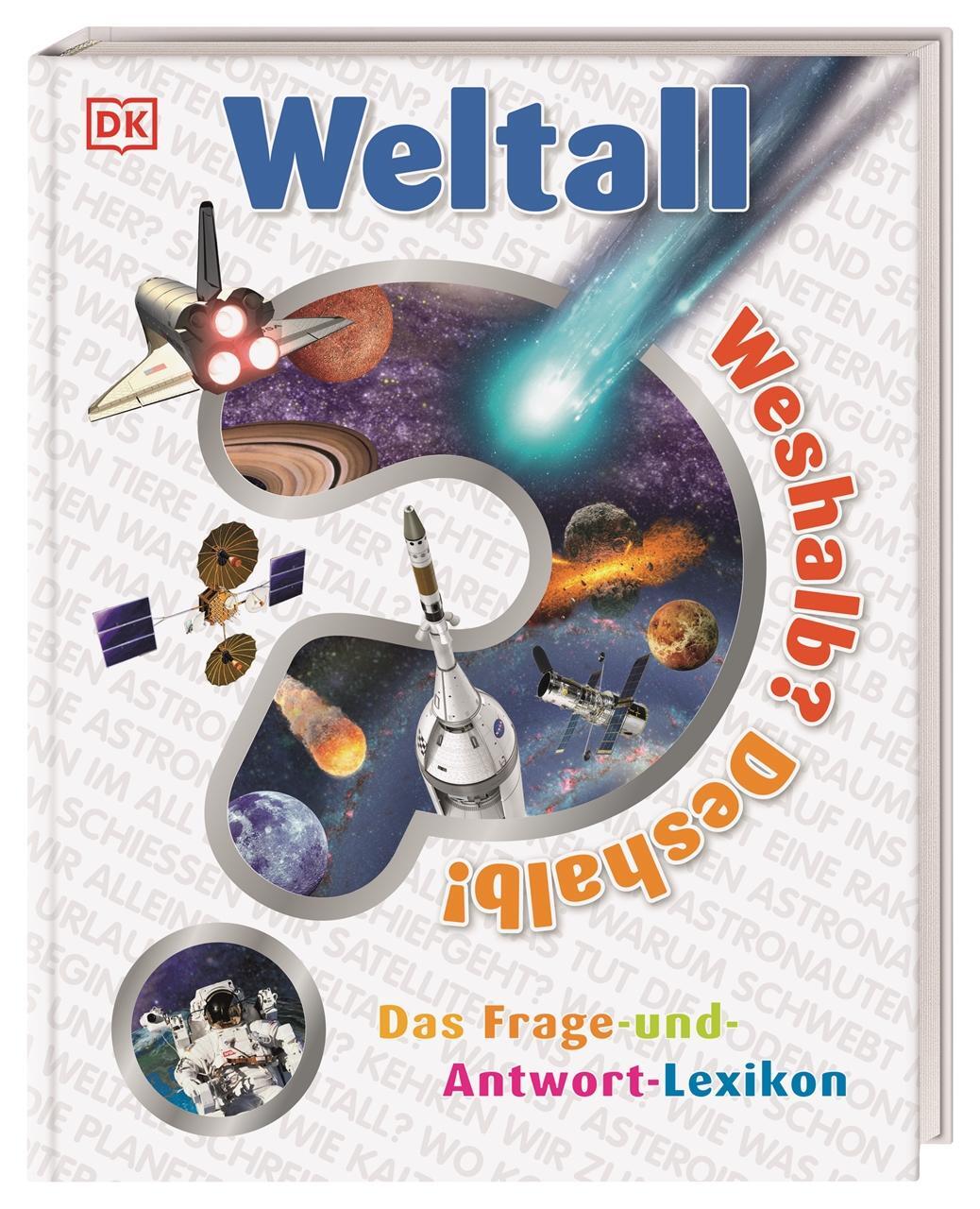 Cover: 9783831034758 | Weshalb? Deshalb! Weltall | Das Frage-und-Antwort-Lexikon | Buch