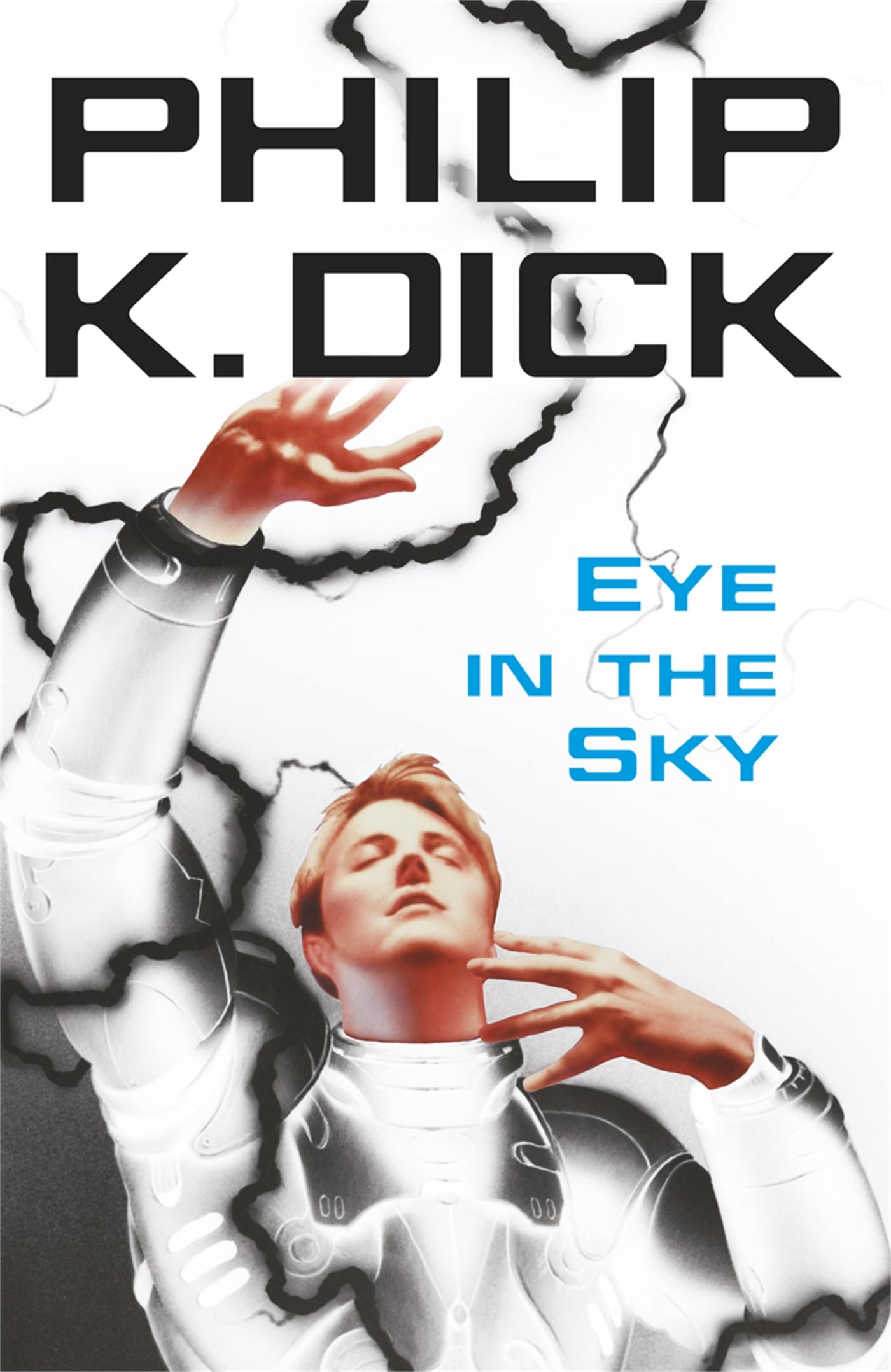 Cover: 9780575098992 | Eye In The Sky | Philip K Dick | Taschenbuch | Kartoniert / Broschiert