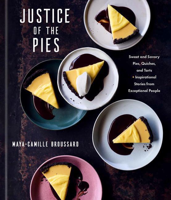 Cover: 9780593234440 | Justice of the Pies: Sweet and Savory Pies, Quiches, and Tarts Plus...