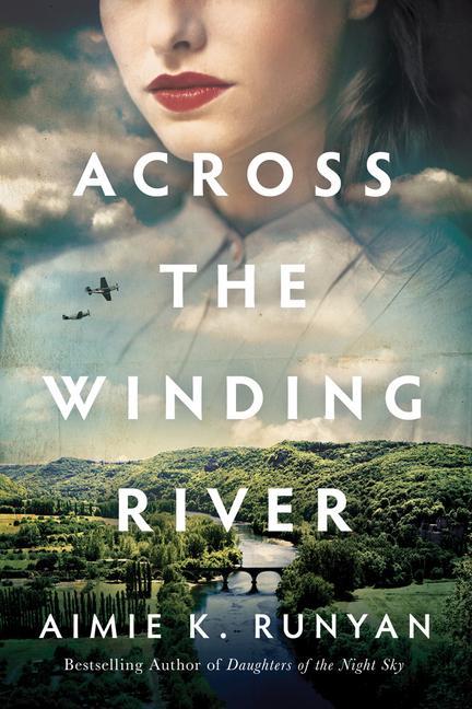 Cover: 9781542004756 | ACROSS THE WINDING RIVER | Aimie K. Runyan | Taschenbuch | Englisch