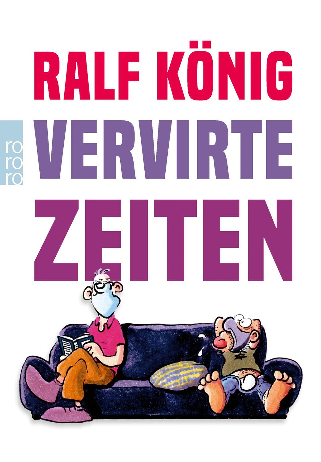 Cover: 9783499004940 | Vervirte Zeiten | Ralf König | Taschenbuch | Deutsch | 2022