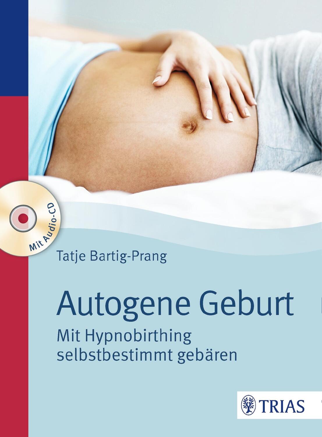 Cover: 9783432102276 | Autogene Geburt | Mit Hypnobirthing selbstbestimmt gebären | Buch