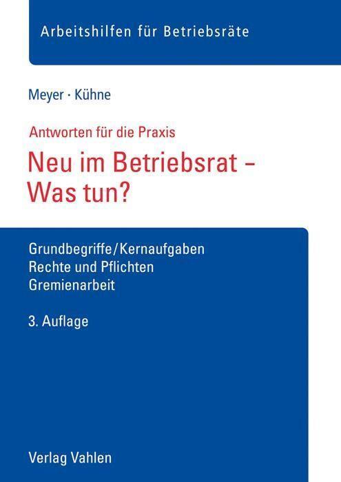 Cover: 9783800666829 | Neu im Betriebsrat - Was tun? | Sören Meyer (u. a.) | Broschüre | 2021