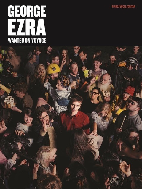 Cover: 9781783058037 | George Ezra: Wanted On Voyage | Songbuch (Gesang, Klavier und Gitarre)