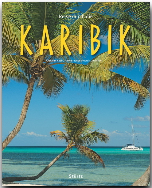 Cover: 9783800341023 | Reise durch die Karibik | Christian Heeb (u. a.) | Buch | Deutsch