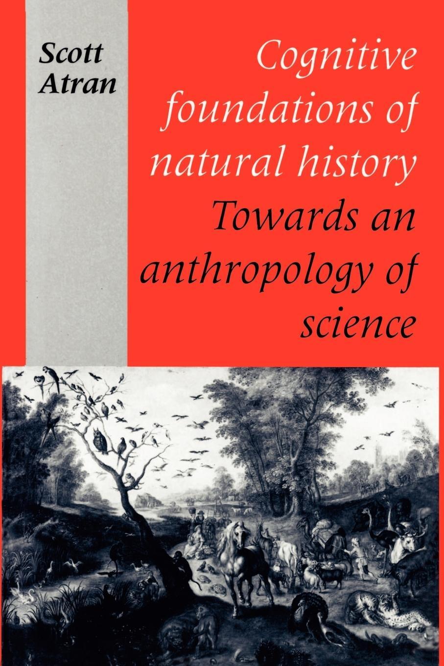 Cover: 9780521438711 | Cognitive Foundations of Natural History | Scott Atran | Taschenbuch
