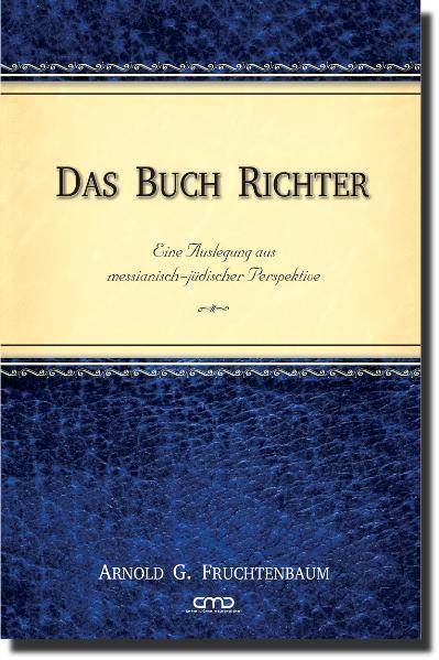 Cover: 9783939833543 | Das Buch Richter | Dr. Arnold G. Fruchtenbaum | Buch | Buch