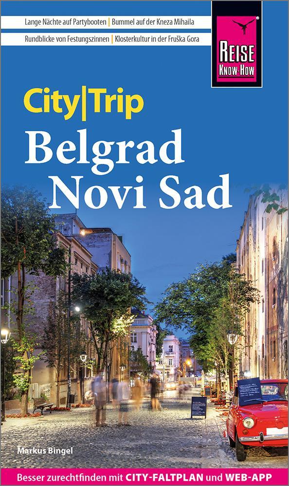 Cover: 9783831738724 | Reise Know-How CityTrip Belgrad und Novi Sad | Markus Bingel | Buch