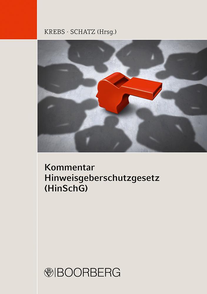 Cover: 9783415075603 | Kommentar Hinweisgeberschutzgesetz (HinSchG) | Klaus Krebs (u. a.)