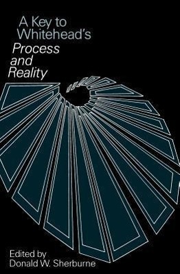 Cover: 9780226752938 | A Key to Whitehead`s Process and Reality; . | Donald W. Sherburne