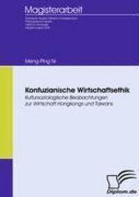 Cover: 9783836651493 | Konfuzianische Wirtschaftsethik | Meng-Ping Ni | Taschenbuch | 114 S.